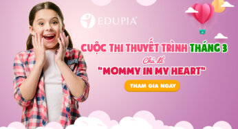 Thông báo Cuộc thi thuyết trình Tháng 3 trên EDUPIA